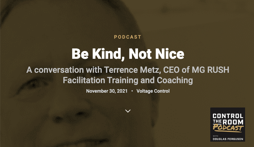 Be Kind, Not Nice: A conversation with Terrence Metz