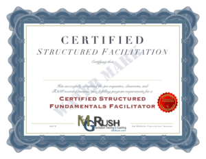 MG RUSH Certified Structured Fundamentals Facilitator